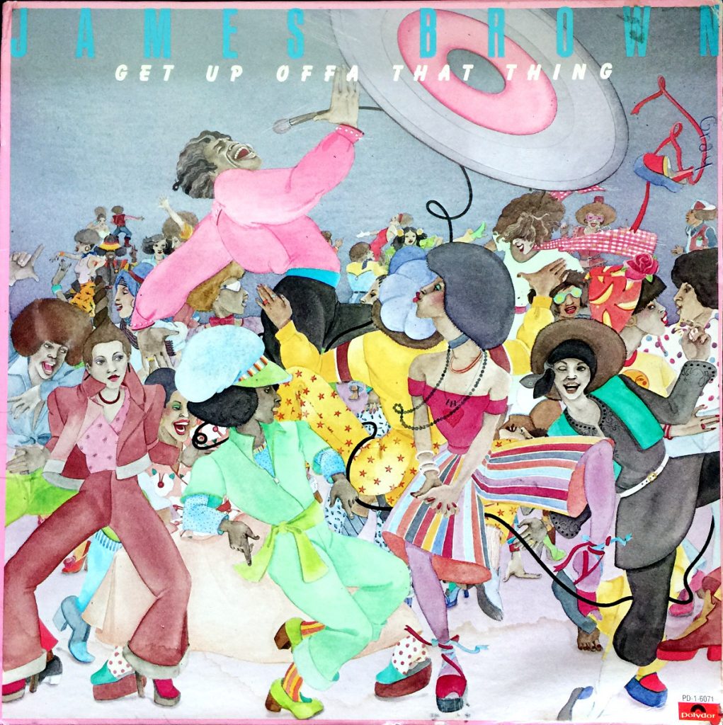 1976 Polydor LP: Get Up Offa That Thing